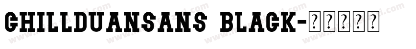 chillduansans black字体转换